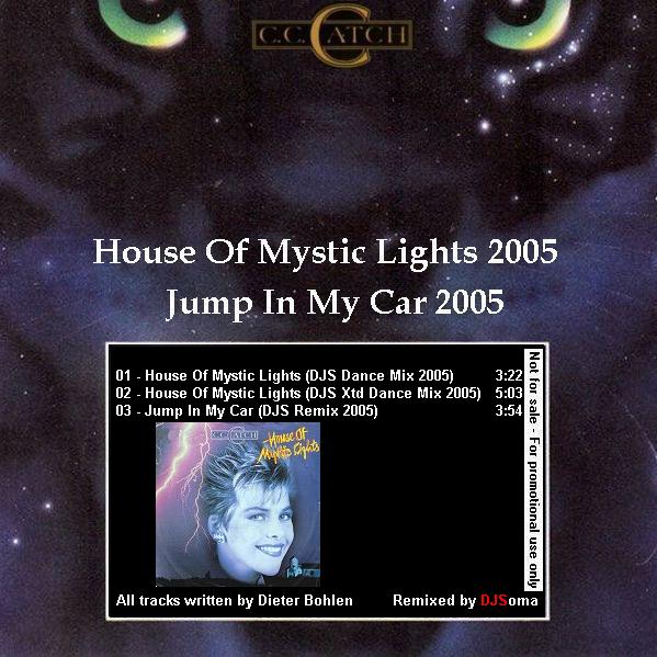 C.C. Catch - House Of Mystic Lights (2005 Mixes) C.C. Catch - House Of Mystic Lights (2005 Mixes)