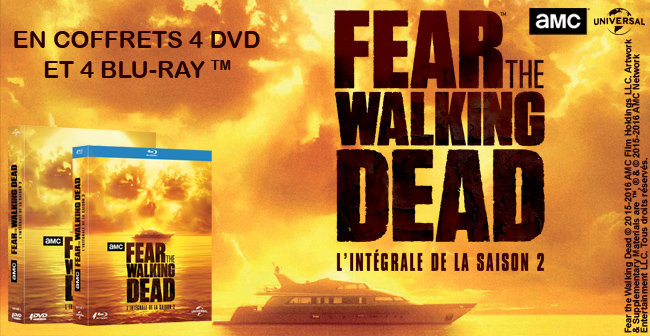 Tentez de gagner un coffret DVD et un coffret BLU-RAY de la saison 2 de Fear the Walking Dead